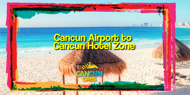 cost of cab from cancun airport to hotel zone